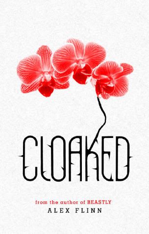 Review: Cloaked by Alex Flinn