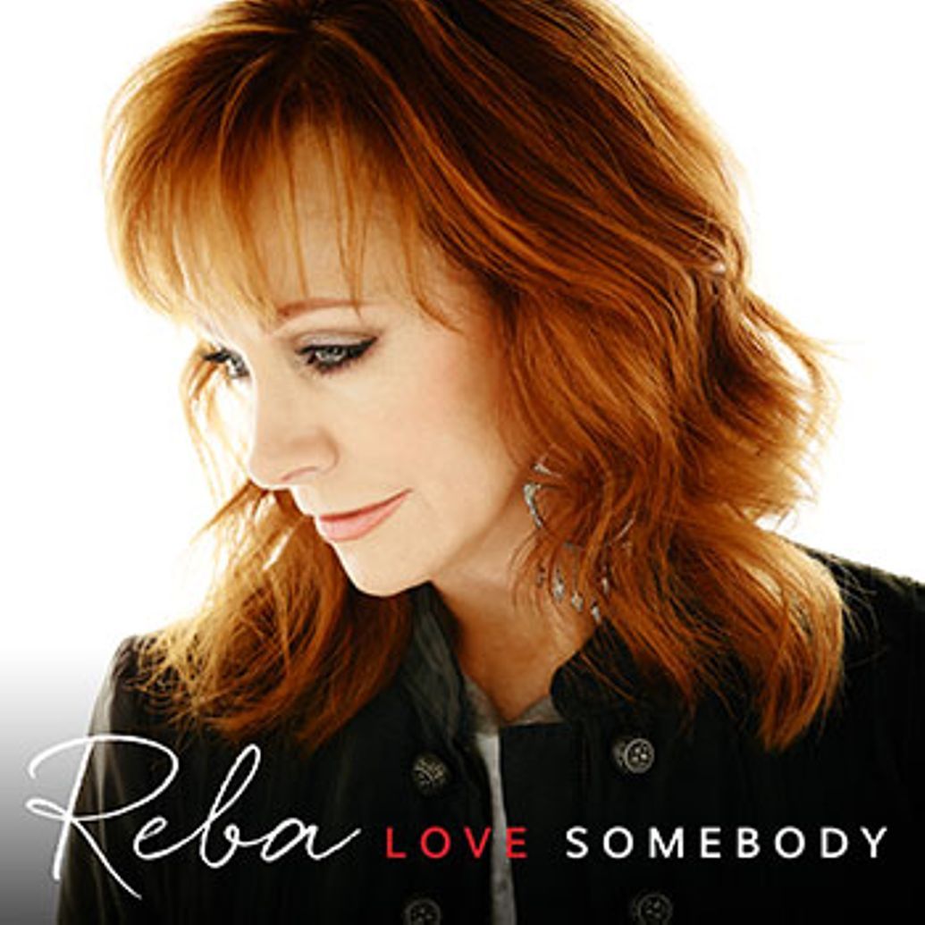 Reba McEntire : Love Somebody (Album Cover) photo 1035x1035-Reba_LoveSomebody_Cover.jpg