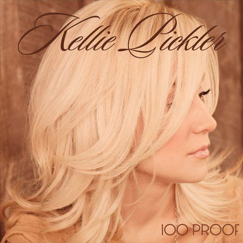 100 Proof (Album Cover), Kellie Pickler