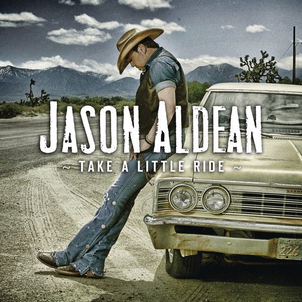 Take A Little Ride (Single Cover), Jason Aldean