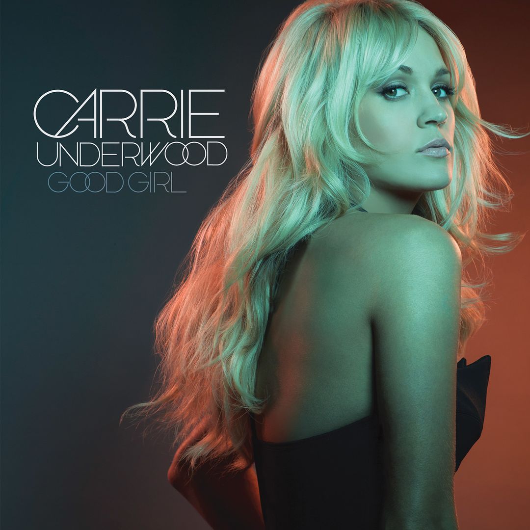 Good Girl (Single Cover), Carrie Underwood