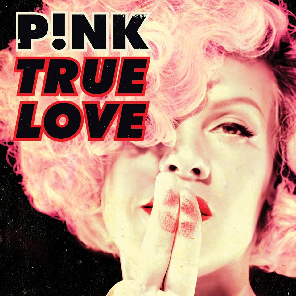 Pink : True Love (Single Cover) photo 936412_10151446814896398_1613961086_n.jpg