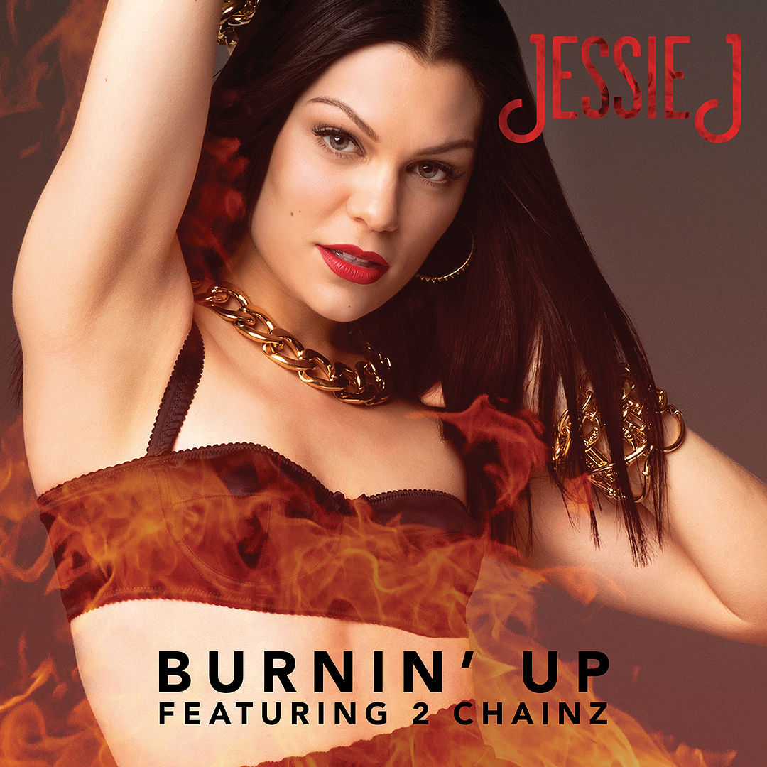 Jessie J : Burnin' Up (Cover) photo Jessie-J-Burnin-Up-2014-1500x1500.png