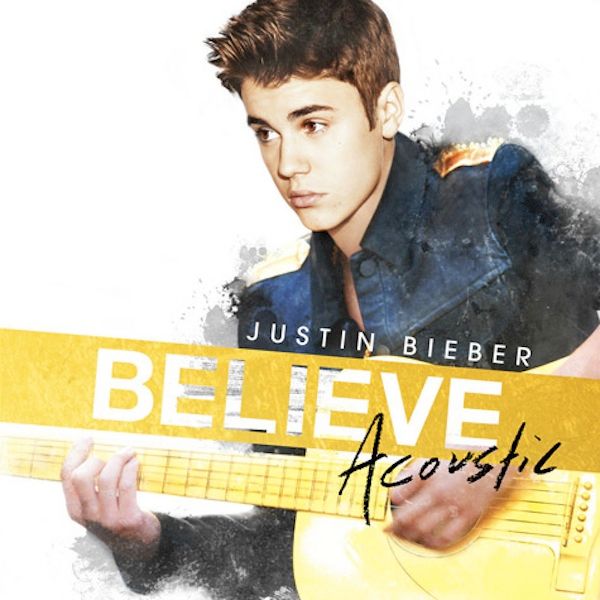 Believe: Acoustic (Cover), Justin Bieber