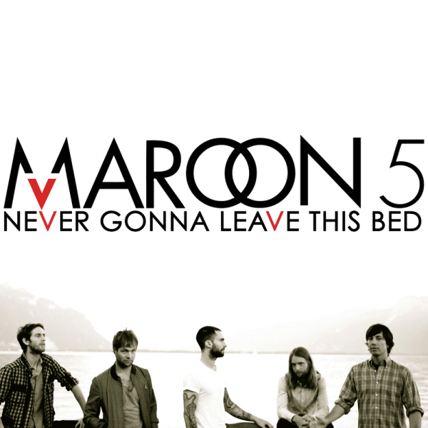 Never Gonna Leave This Bed (Single Cover)