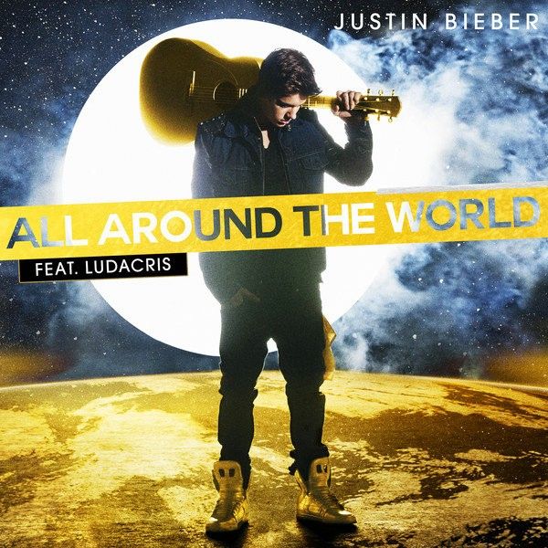 Justin Bieber : All Around the World (Single Cover) photo justin-bieber-s-all-around-the-world-feat-ludacris.jpg