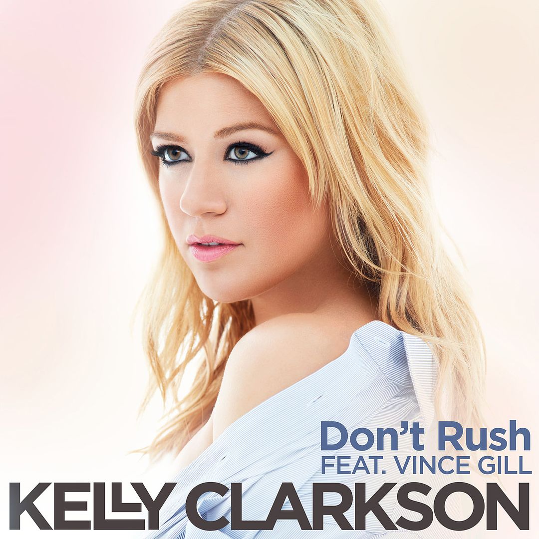 Don't Rush (Single Cover), Kelly Clarkson