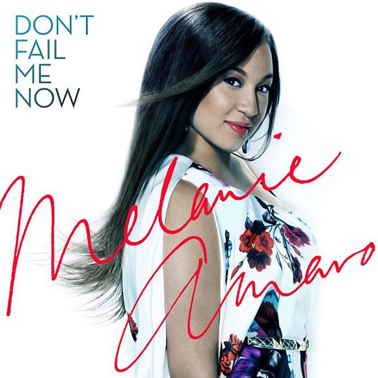 Don't Fail Me Now (Single Cover), Melanie Amaro