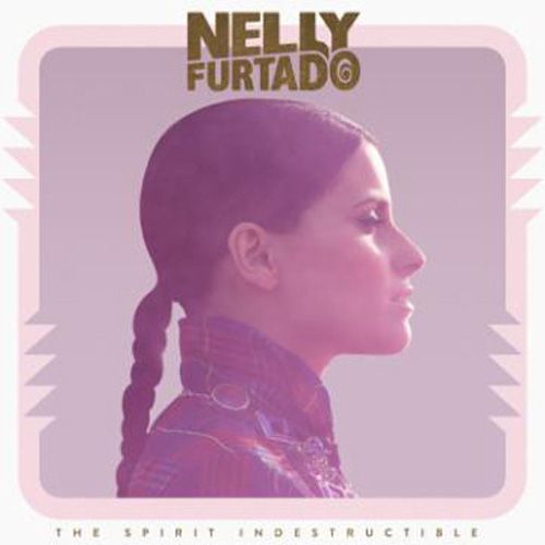 The Spirit Indestructible (Deluxe Cover), Nelly Furtado
