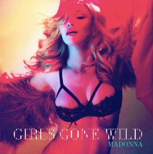 Girls Gone Wild (Single Cover), Madonna