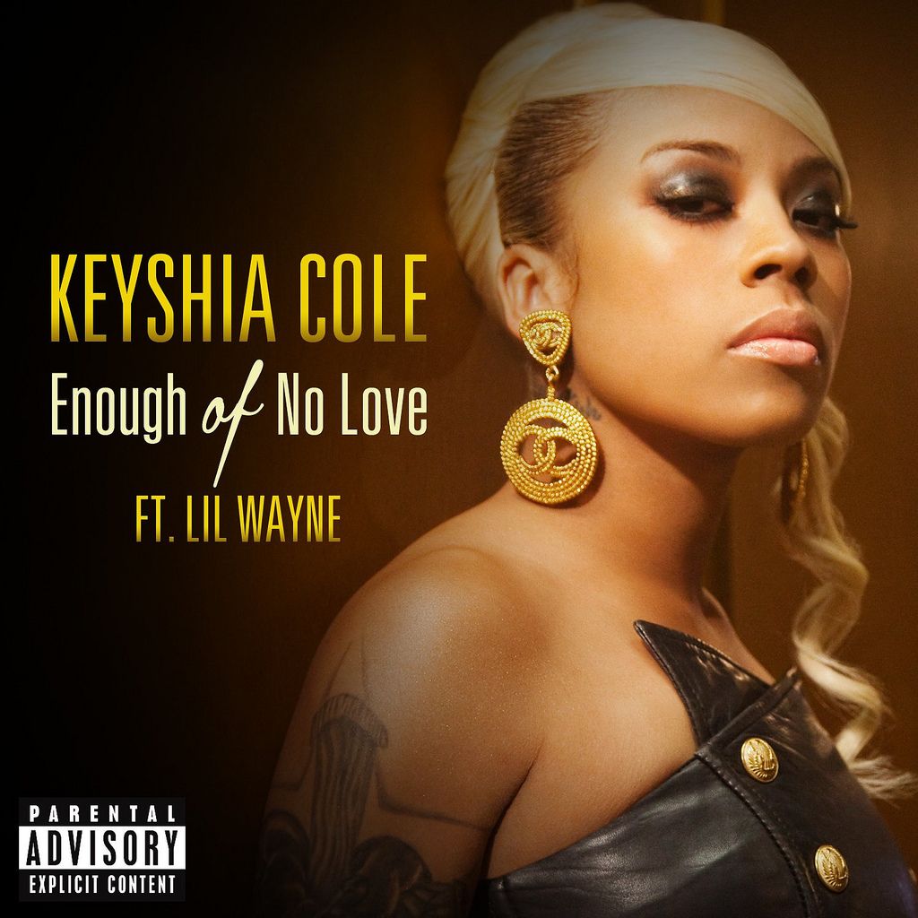 Enough of No Love (Single), Keyshia Cole