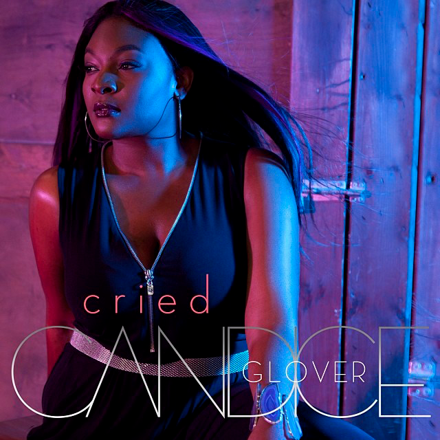 Candice Glover : Cried (Single Cover) photo Candice-Glover-Cried-2013.png