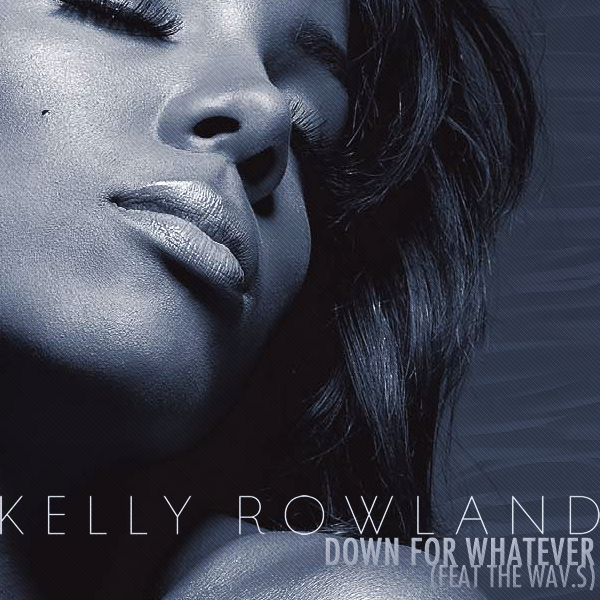 Down For Whatever (Single Cover)