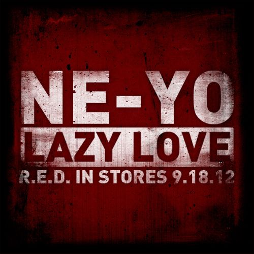 Lazy Love (Single Cover), Ne-Yo