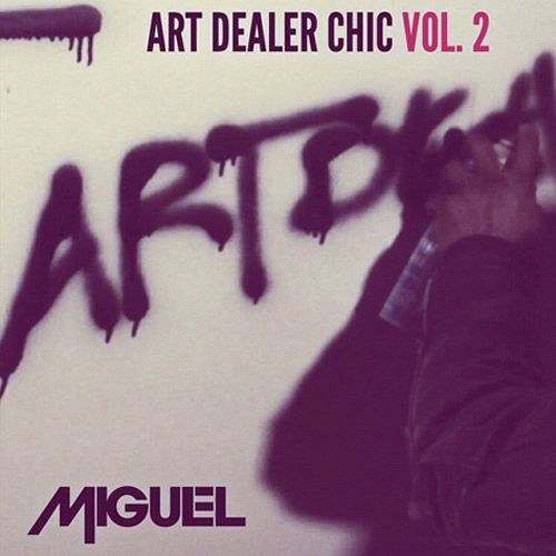 Art Dealer Chic, Volume 2 (Cover), Miguel