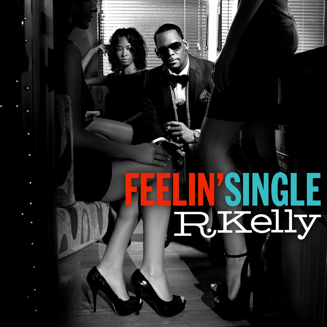 Feelin’ Single (Single Cover), R. Kelly