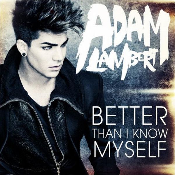 Better Than I Know Myself, Adam Lambert