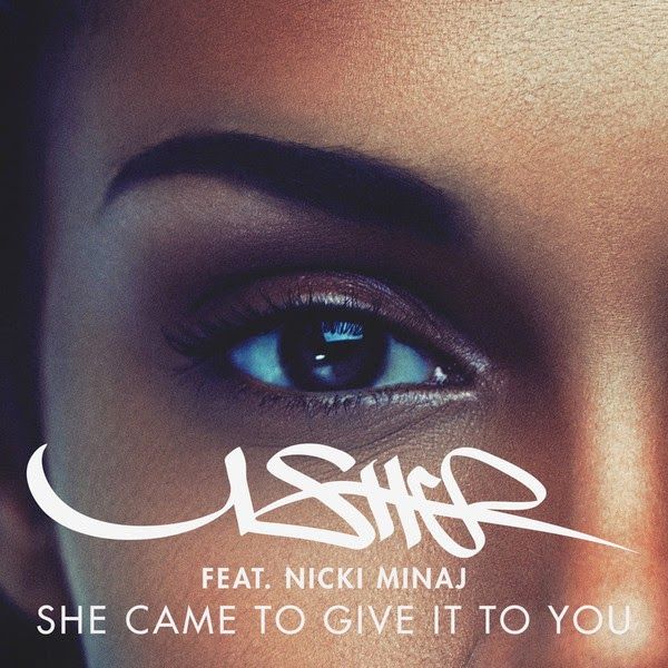 Usher : She Came To Give It To You photo Usher-feat-Nicki-Minaj-She-Came-to-Give-It-to-You-iTunes.jpg