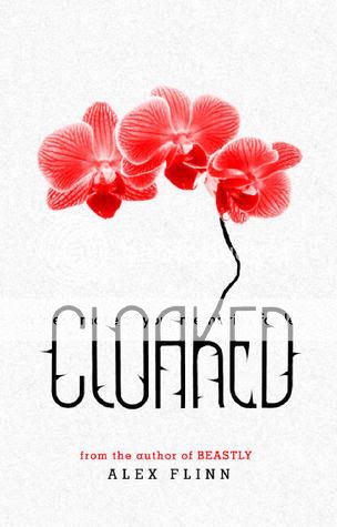 Review: Cloaked by Alex Flinn