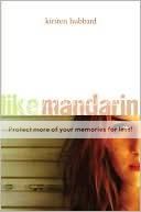 Review: Like Mandarin by Kirsten Hubbard